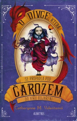 Obálka knihy s názvem O dívce, které se propadla pod Čarozem do víru bujaření